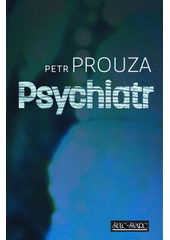 kniha Psychiatr, Šulc - Švarc 2014