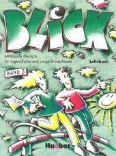 kniha Blick 3 Lehrbuch , Hueber 1998