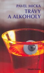 kniha Trávy a alkoholy, Mladá fronta 2005