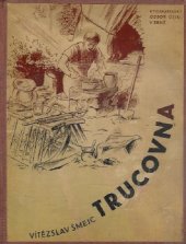 kniha Trucovna, Vydavatelský odbor Ústřed. spolku jednot učitelských 1937