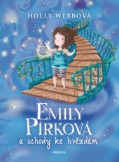 kniha Emily Pírková a schody ke hvězdám, Albatros 2016