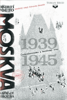 kniha Moskva objetí a pouto : Československo a Sovětský Svaz 1939-1945, Listopad 1992