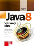 kniha Java 8 Výukový kurz, CPress 2016