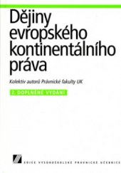 kniha Dějiny evropského kontinentálního práva vysokoškolská právnická učebnice, Linde 2004