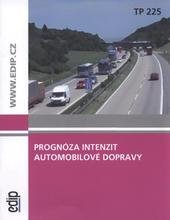 kniha Prognóza intenzit automobilové dopravy TP [technické podmínky] 225, EDIP 2010