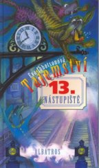 kniha Tajemství 13. nástupiště, Albatros 2003