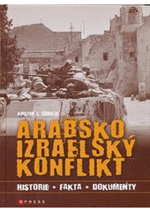 kniha Arabsko-izraelský konflikt, CPress 2012