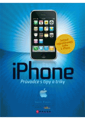 kniha iPhone průvodce s tipy a triky, CPress 2008