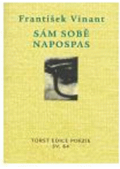 kniha Sám sobě napospas (výbor z poezie), Torst 2008