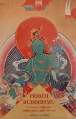 kniha Příběh buddhismu průvodce dějinami buddhismu a jeho učením, Barrister & Principal 2012