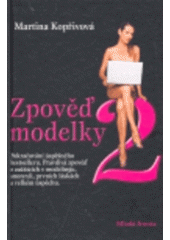 kniha Zpověď modelky 2 konfrontace matky a dcery, Mladá fronta 2007