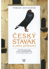 kniha Český stavák a jeho příbuzní = Tschechischer Stellerkröpfer und verwandte Kröpferrassen, VT 2008