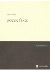 kniha Poezie faktu, Masarykova univerzita 2008