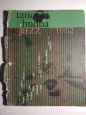 kniha Taneční hudba a jazz 1962 Sborník statí a příspěvků k otázkám jazzu a moderní taneční hudby, Státní Hudební Vydavatelství 1962