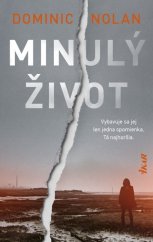 kniha Minulý život Vybavuje sa jej len jedna spomienka. Tá najhoršia., Ikar 2019