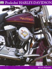kniha Harley-Davidson poslední kniha, Beta-Dobrovský 2001