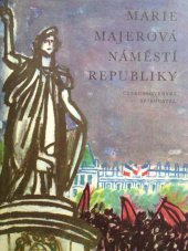 kniha Náměstí Republiky, Československý spisovatel 1962