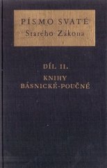 kniha Písmo svaté Starého Zákona. Díl 2, - Knihy básnické - poučné, Ústřední církevní nakladatelství 1956