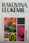 kniha Rakovina, leukémie a jiné zdánlivě nevyléčitelné nemoci, které jsou léčitelné přírodními prostředky záznamy z tisíců zkušeností k blahu všeho lidstva na přání mnoha vyléčených pacientů a také na přání dobrých lékařů, Erika 1993