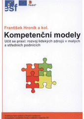 kniha Kompetenční modely projekt ESF Učit se praxí, Motiv Press 2008