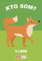 kniha Kto som? V lese, INFOA 2022