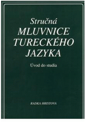 kniha Stručná mluvnice tureckého jazyka [úvod do studia], Dar Ibn Rushd 1998