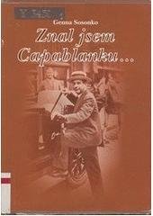 kniha Znal jsem Capablanku-, ŠACHinfo 2001