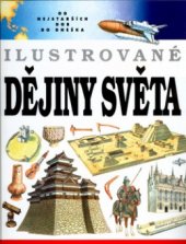 kniha Ilustrované dějiny světa, Svojtka & Co. 2003