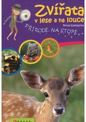 kniha Zvířata v lese a na louce, CPress 2011