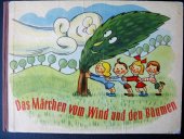 kniha Das Märchen vom Wind und den Bäumen, Kinderbuchverlag 1952