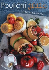 kniha Pouliční jídlo Z ulice až na váš stůl, Omega 2018