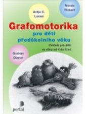 kniha Grafomotorika pro děti předškolního věku cvičení pro děti ve věku od 4 do 8 let, Portál 2011