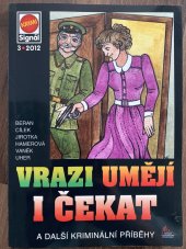 kniha Vrazi umějí i čekat A další kriminální příběhy , Pražská vydavatelská společnost 2012