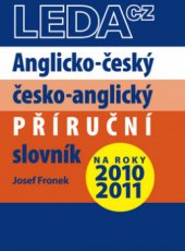 kniha Anglicko-český, česko-anglický příruční slovník = English-Czech, Czech-English compact dictionary, Leda 2010