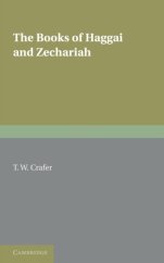 kniha The Books of Haggai and Zechariah, Cambridge English University Press 1920