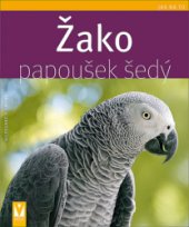kniha Žako - papoušek šedý, Vašut 2014