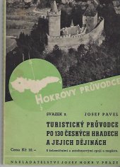 kniha Turistický průvodce po 130 českých hradech a jejich dějinách, Josef Hokr 1937