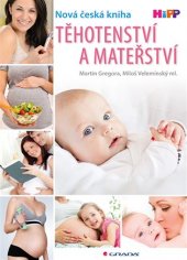 kniha Těhotenství a mateřství Nová česká kniha HIPP, Grada 2017