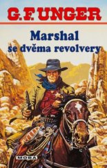 kniha Marshal se dvěma revolvery, MOBA 2005