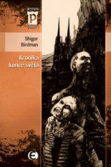 kniha Kronika konce světa, Epocha 2009