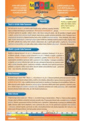 kniha Mapka dějepisu stručný výběr poznatků, událostí a osobností národních i světových dějin od pravěku po novověk : praktická pomůcka pro žáky 8. a 9. tříd ZŠ (k přípravě na přijímací zkoušky) a studenty SŠ k opakování učiva, Didaktis 2007