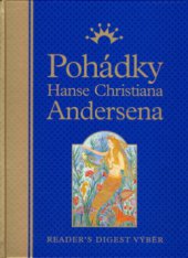 kniha Pohádky Hanse Christiana Andersena, Reader’s Digest 2006