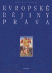 kniha Evropské dějiny práva, C. H. Beck 1998