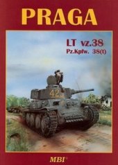 kniha Praga LT vz.38, Pz.Kpfw. 38(t), MBI 2002