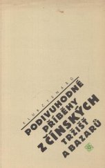 kniha Podivuhodné příběhy z čínských tržišť a bazarů, Fr. Borový 1947