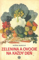 kniha Zelenina a ovocie na každý deň, Osveta 1983