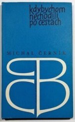 kniha Kdybychom nechodili po cestách, Československý spisovatel 1976