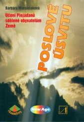 kniha Poslové úsvitu učení Plejáďanů sdělené obyvatelům Země, Ivo A. Benda 2000