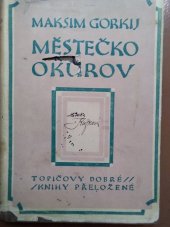 kniha Městečko Okurov Kronika, F. Topič 1917