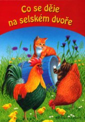 kniha Co se děje na selském dvoře, Fortuna Libri 2003